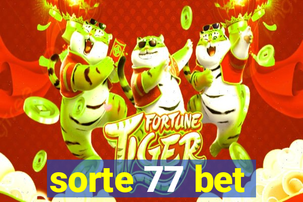 sorte 77 bet